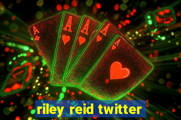 riley reid twitter